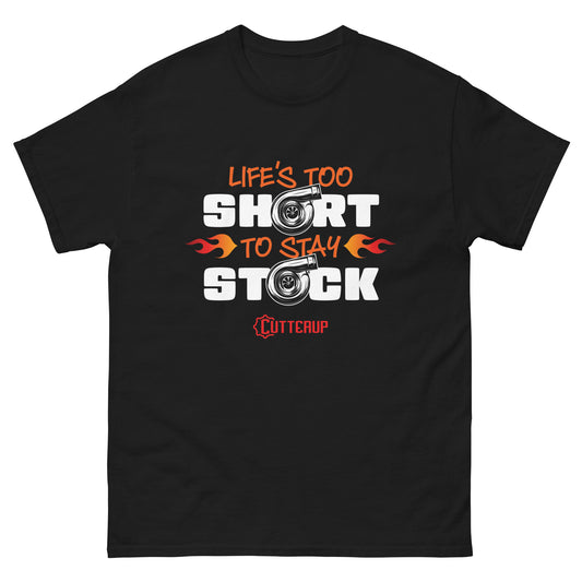 Life's Too Short To Stay Stock T-Shirt